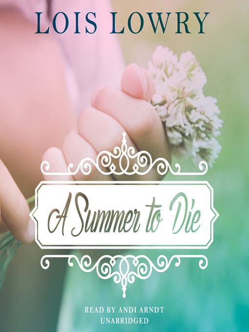 Title details for A Summer to Die by Lois Lowry - Wait list